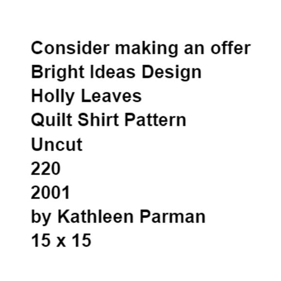 Bright Ideas Design 220 Pattern Holly Leaves Quilt Shirt Patchwork Unique Novel - Picture 3 of 6